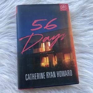 56 Days : A Thriller Hardcover Catherine Ryan Howard